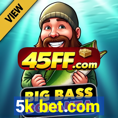5k bet.com